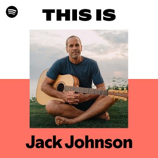 Jack Johnson | Spotify