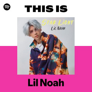 Lil Noah | Spotify