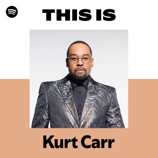 This Is Kurt Carr
