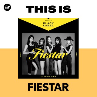 FIESTAR | Spotify