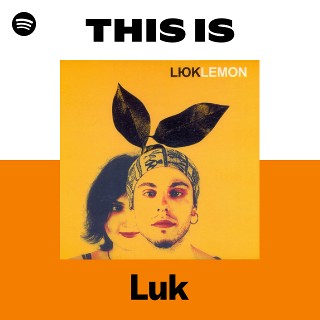 Luk | Spotify