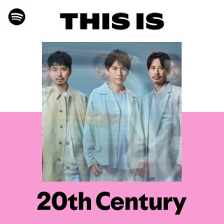 20th Century | Spotify
