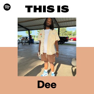 Dee | Spotify