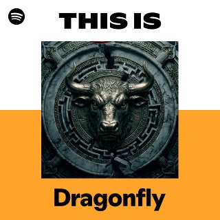 Dragonfly | Spotify
