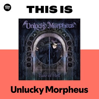 Unlucky Morpheus | Spotify