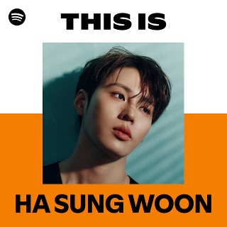 HA SUNG WOON | Spotify
