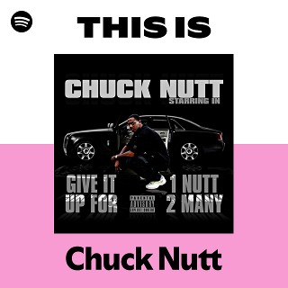 Chuck Nutt | Spotify