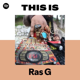 Ras G | Spotify
