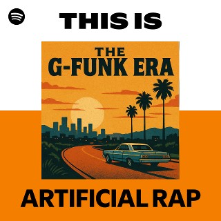 ARTIFICIAL RAP | Spotify