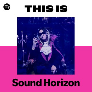 Sound Horizon | Spotify