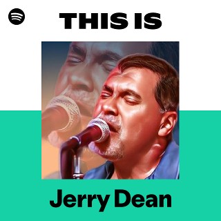 Jerry Dean | Spotify