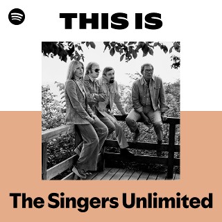 The Singers Unlimited | Spotify