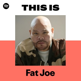 ファット・ジョー | Spotify