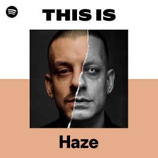 Haze | Spotify