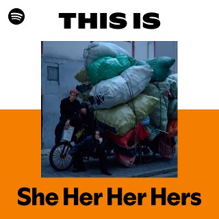 She Her Her Hers | Spotify