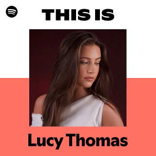 Lucy Thomas | Spotify