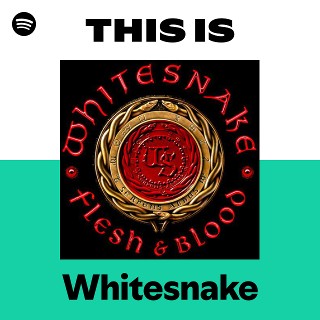 This Is Whitesnake | Spotify Playlist