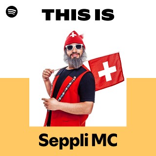This Is Seppli MC | Spotify Playlist