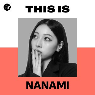 NANAMI | Spotify