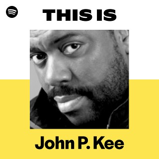 This Is John P. Kee