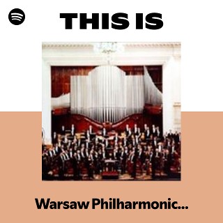 Warsaw Philharmonic Orchestra | Spotify