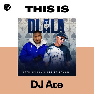 DJ Ace | Spotify