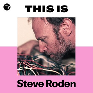 Steve Roden | Spotify