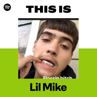 Lil Mike | Spotify