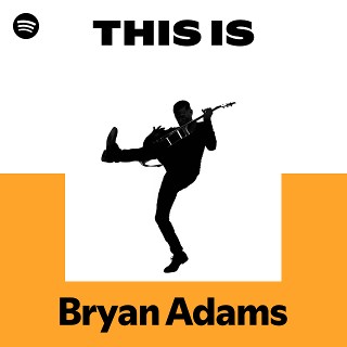 Bryan Adams | Spotify