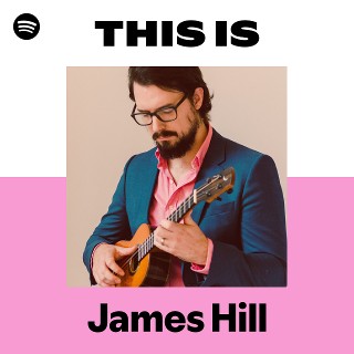 James Hill | Spotify