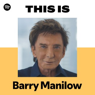 バリー・マニロウ | Spotify