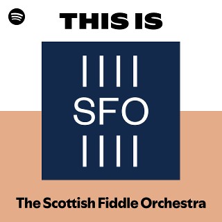 The Scottish Fiddle Orchestra | Spotify