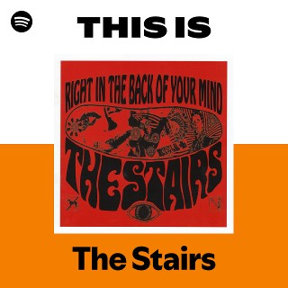 The Stairs | Spotify