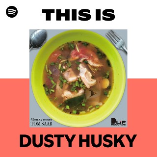 DUSTY HUSKY | Spotify