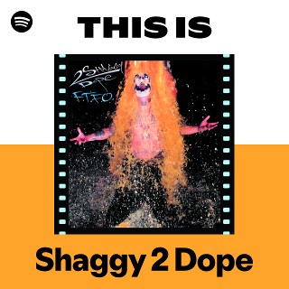 Shaggy 2 Dope | Spotify