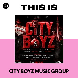 CITY BOYZ MUSIC GROUP | Spotify
