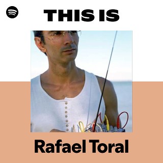 Rafael Toral | Spotify