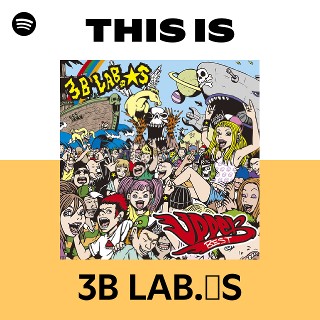 3B LAB.☆S | Spotify