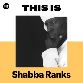 Shabba Ranks | Spotify