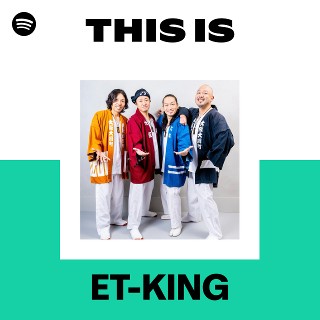 ET-KING | Spotify