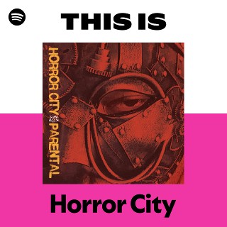 Horror City | Spotify