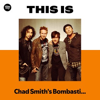 Chad Smith's Bombastic Meatbats | Spotify