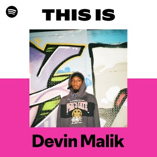 This Is Devin Malik | Spotify Playlist