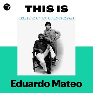 Eduardo Mateo | Spotify