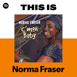 Norma Fraser | Spotify