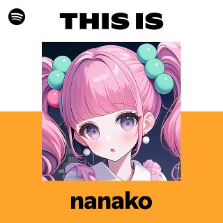 nanako | Spotify