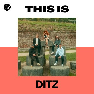 This Is DITZ | Spotify Playlist