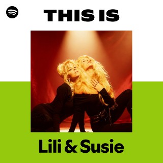 Lili & Susie | Spotify
