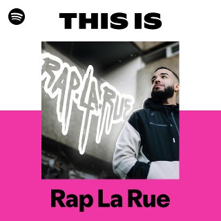 Rap La Rue | Spotify