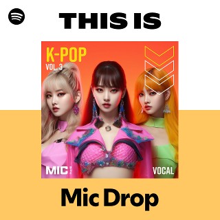 Mic Drop | Spotify